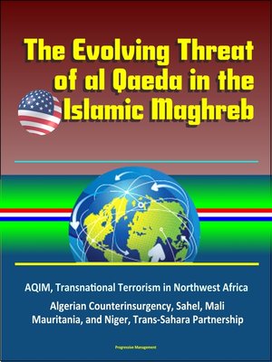 cover image of The Evolving Threat of al Qaeda in the Islamic Maghreb